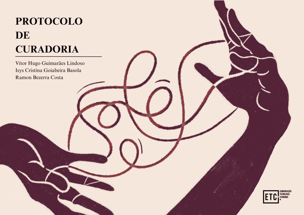 PROTOCOLO DE CURADORIA, RESULTADOS DE PESQUISA ETC, CAPA DA PUBLICAÇÃO, CAPA LIVRO PROTOCOLO DE CURADORIA, ETC, ETC UFMA, ETCETERA UFMA, COMUNICACAO UFMA, AUDIOVISUAL UFMA, JORNALISMO UFMA